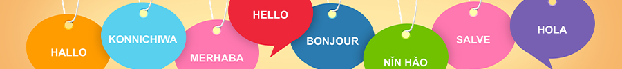 Colorful speech bubbles on a warm background displaying greetings in multiple languages, including Hello, Hola, Bonjour, Hallo, Konnichiwa, Merhaba, Salve, and Nin Hao.